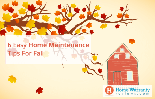 6 Easy Home Maintenance Tips For Fall of 2017