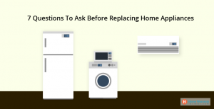 questions to ask before  replacing home appliances