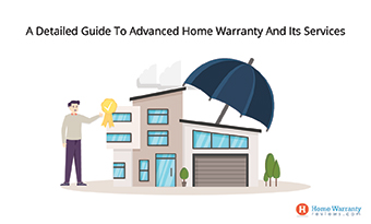 A Detailed Guide To Advanced Home Warranty And Its Services