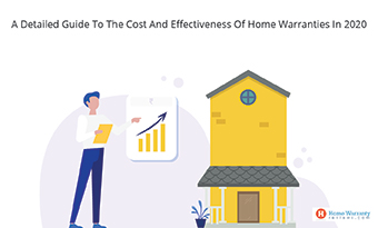 A Guide To The Cost And Effectiveness Of Home Warranties In 2020