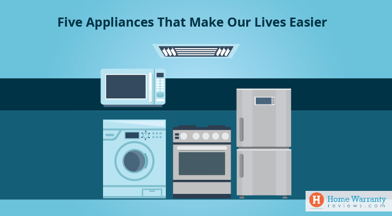 Five Appliances That Make Our Lives Easier