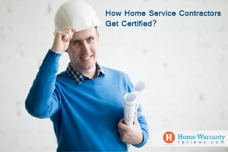 How Home Service Contractors Get Certified?