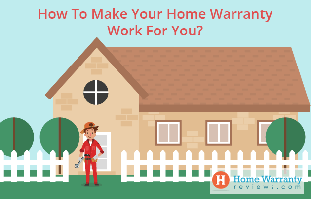 Make Your Home Warranty Work For You