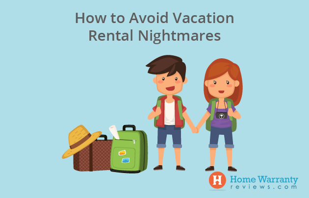 How to Avoid Vacation Rental Nightmares