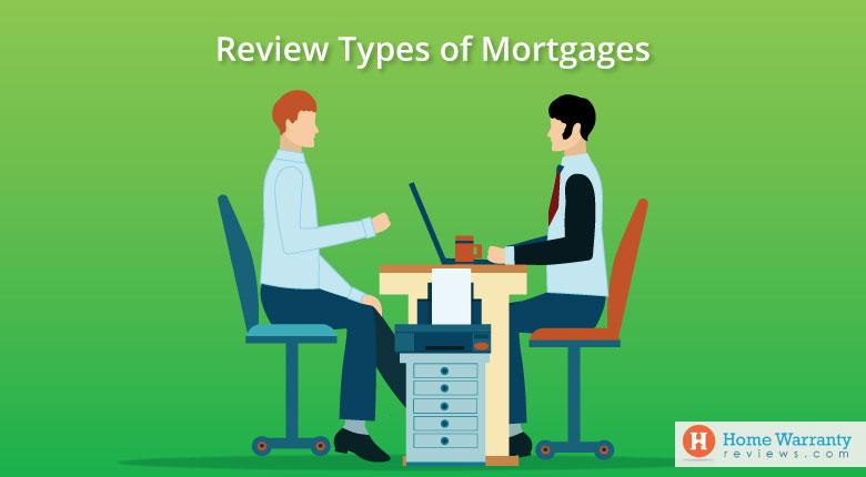 Review Types of Mortgages