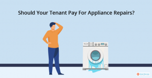 Should Your Tenant Pay For Appliance Repairs