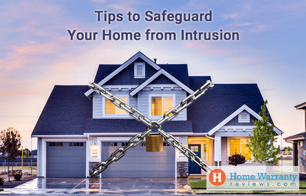 Tips to Safeguard Your Home from Intrusion