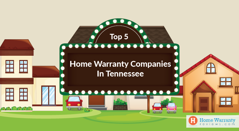 Top 5 Home Warranty Companies in Tennessee