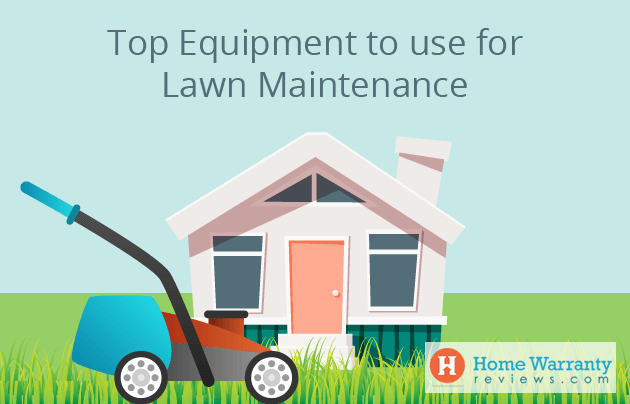Top equipment to use for lawn maintenance