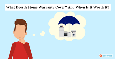 What Does A Home Warranty Cover? And When Is It Worth It?