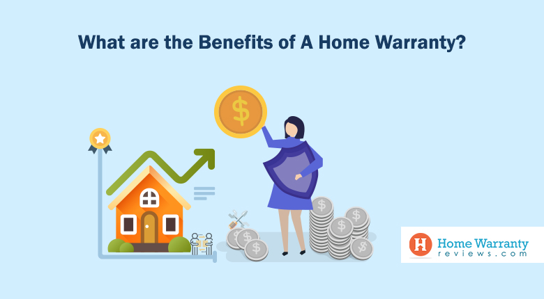What are the Benefits of A Home Warranty