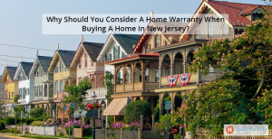 Why_Should_You_Consider_A_Home_Warranty_When_Buying_A_Home_In_New_Jersey