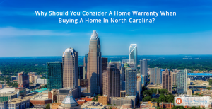 Why_Should_You_Consider_A_Home_Warranty_When_Buying_A_Home_In_North_Carolina