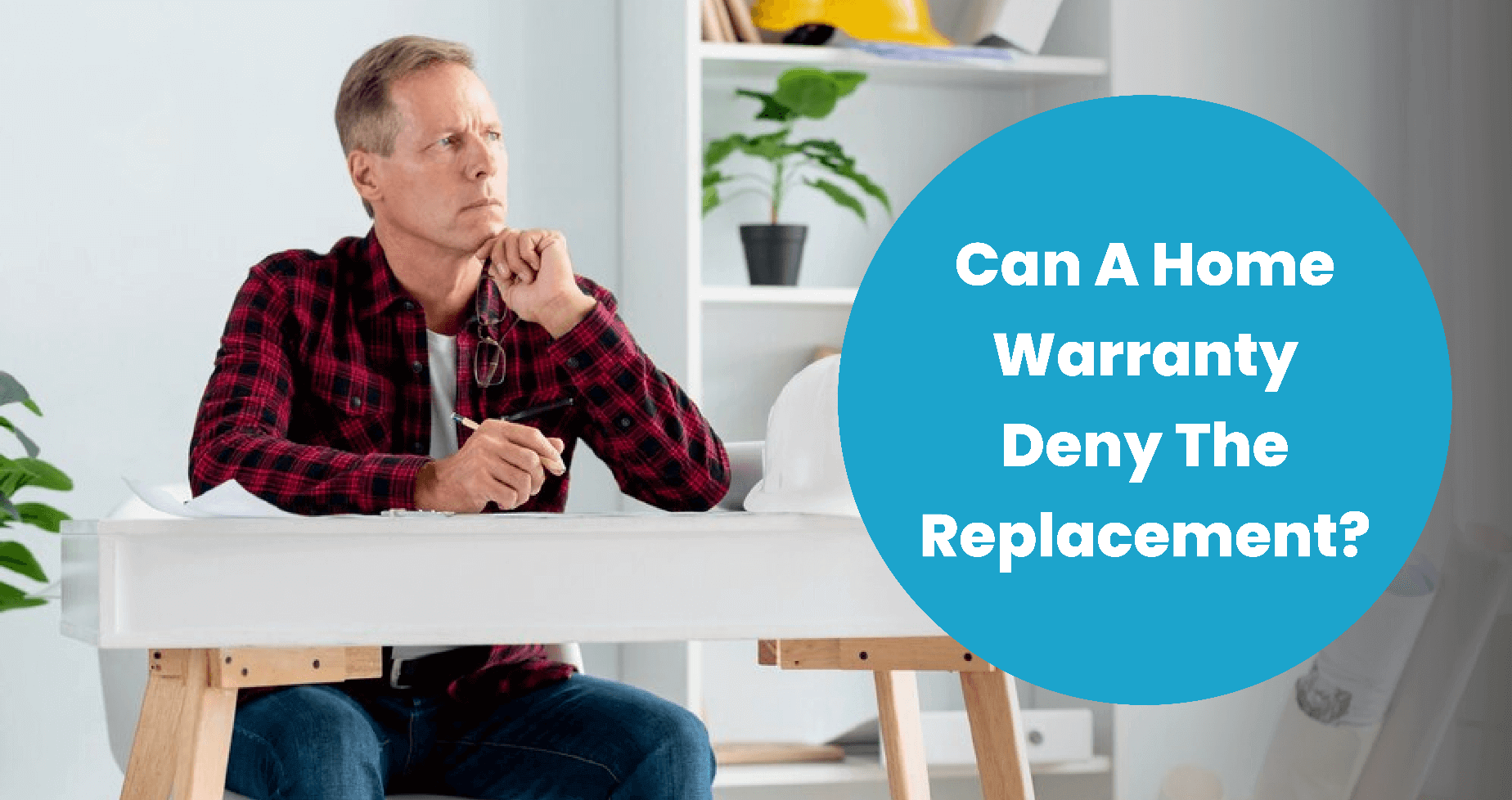 Can A Home Warranty Deny The Replacement?