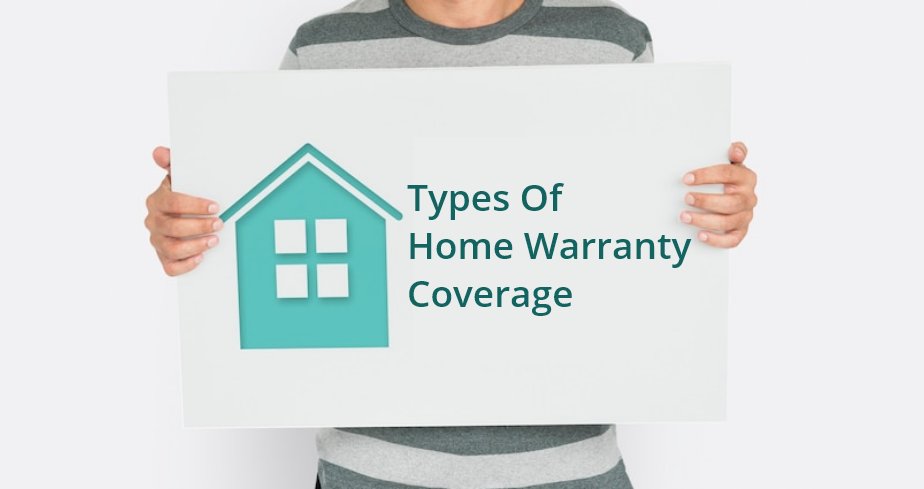 Types Of Home Warranty Coverage