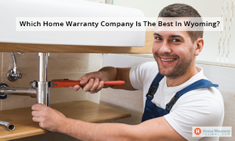 Which Home Warranty Company Is The Best In Wyoming?