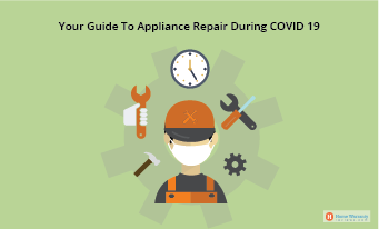 Your Comprehensive Guide To Appliance Repair During COVID-19